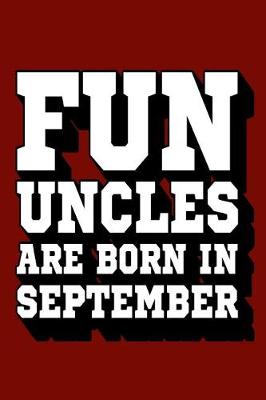 Book cover for Fun Uncles Are Born in September