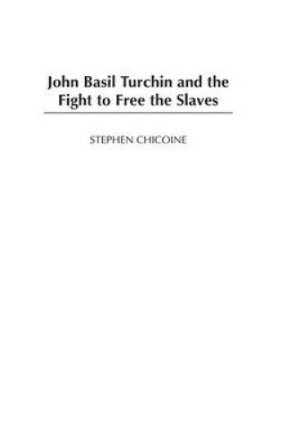 Cover of John Basil Turchin and the Fight to Free the Slaves