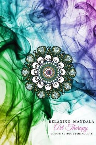 Cover of Relaxing Mandala Art Therapy