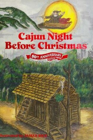 Cover of Cajun Night Before Christmas 50th Anniversary Edition