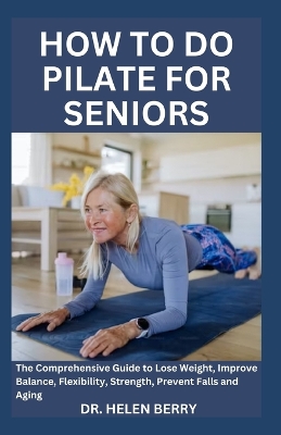 Book cover for How to Do Pilate for Seniors