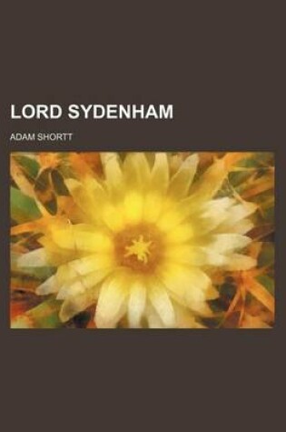 Cover of Lord Sydenham (Volume 15)