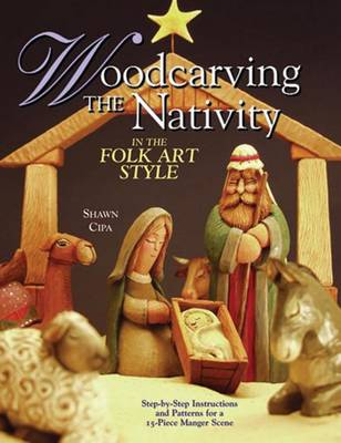 Book cover for Woodcarving the Nativity in the Folk Art Style