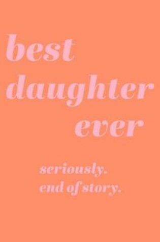 Cover of Best Daughter Ever