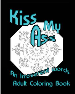 Book cover for Kiss My Ass