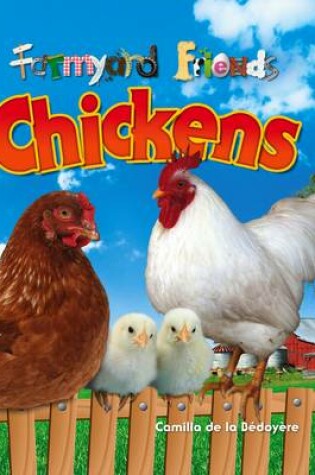 Cover of Farmyard Frieds - Chickens