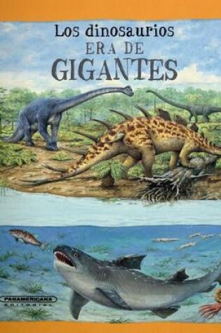 Cover of Los Dinosaurios Era de Gigantes