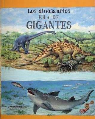 Book cover for Los Dinosaurios Era de Gigantes