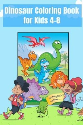 Cover of Dinosaur Coloring Book for Kids 4-8