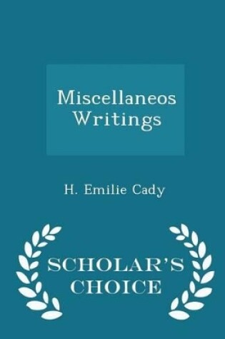 Cover of Miscellaneos Writings - Scholar's Choice Edition