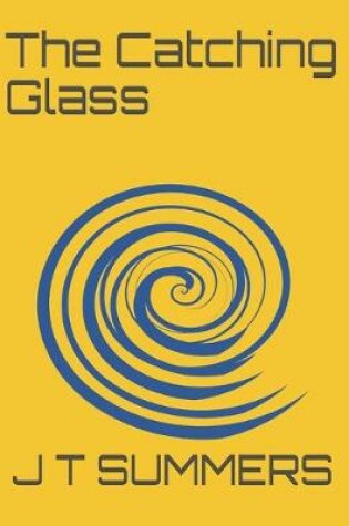 Cover of The Catching Glass