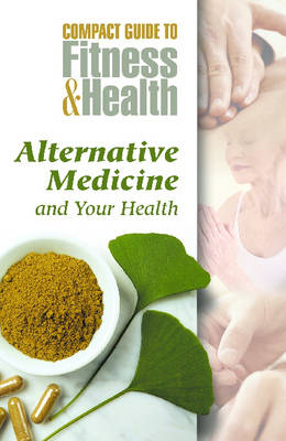 Book cover for Alternative Medicine and Your Health