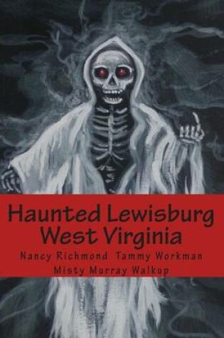 Cover of Haunted Lewisburg West Virginia