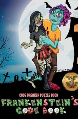 Cover of Code Breaker Puzzle Book (Frankenstein's code book)