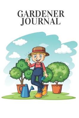 Book cover for Gardener Journal