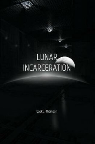 Cover of Lunar Incarceration