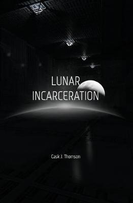 Book cover for Lunar Incarceration