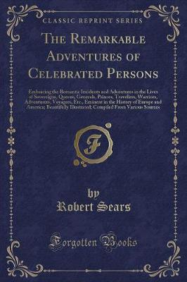 Book cover for The Remarkable Adventures of Celebrated Persons