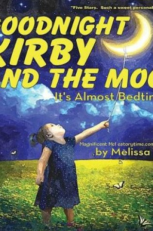 Cover of Goodnight Kirby and the Moon, It's Almost Bedtime