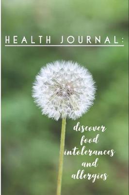 Book cover for Health Journal Discover Food Intolerances and Allergies