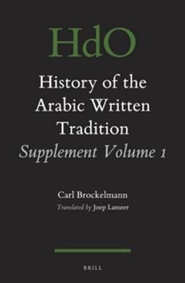 Book cover for History of the Arabic Written Tradition Supplement Volume 1