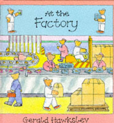 Book cover for Bears at Work at the Factory