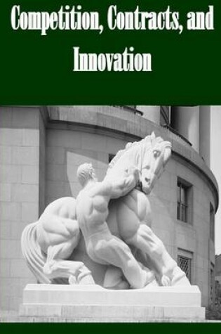 Cover of Competition, Contracts, and Innovation