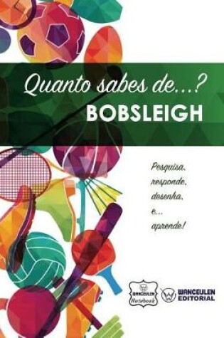 Cover of Quanto Sabes De... Bobsleigh