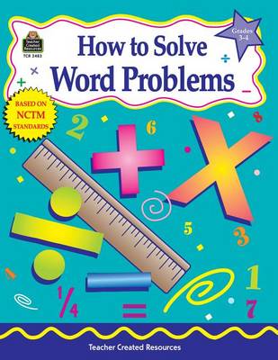 Book cover for How to Solve Word Problems, Grades 3-4