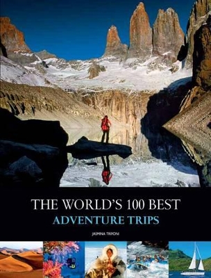 Book cover for World's 100 Best Adventure Trips