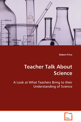 Book cover for Teacher Talk About Science