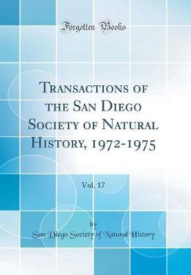 Book cover for Transactions of the San Diego Society of Natural History, 1972-1975, Vol. 17 (Classic Reprint)