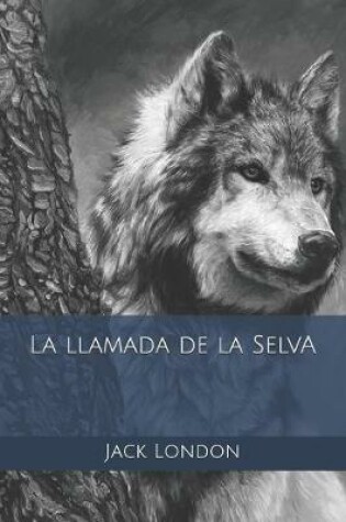 Cover of La llamada de la Selva