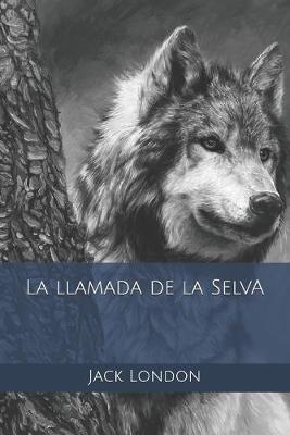 Book cover for La llamada de la Selva