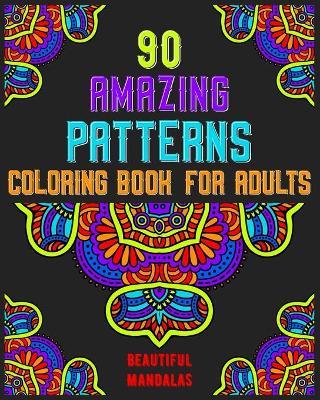 Cover of 90 Amazing Patterns Coloring Book For Adults