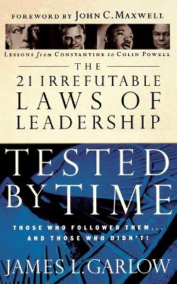 Book cover for The 21 Irrefutable Laws of Leadership Tested by Time