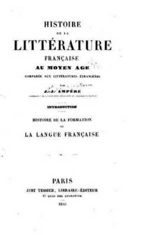 Cover of Histoire de la Litterature Francaise Au Moyen Age Comparee Aux Litteratures Etrangeres