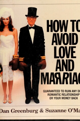 Cover of How to Avoid Love and Marriage