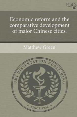 Cover of Economic Reform and the Comparative Development of Major Chinese Cities