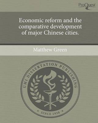 Book cover for Economic Reform and the Comparative Development of Major Chinese Cities