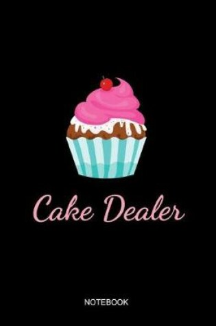 Cover of Cake Dealer Notebook