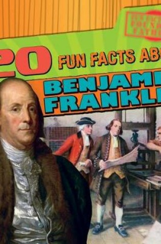 Cover of 20 Fun Facts about Benjamin Franklin