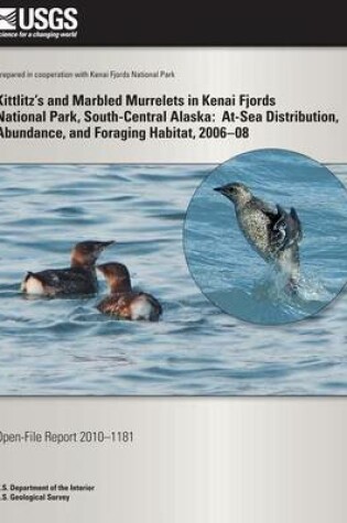 Cover of Kittlitz's and Marbled Murrelets in Kenai Fjords National Park, South-Central Alaska