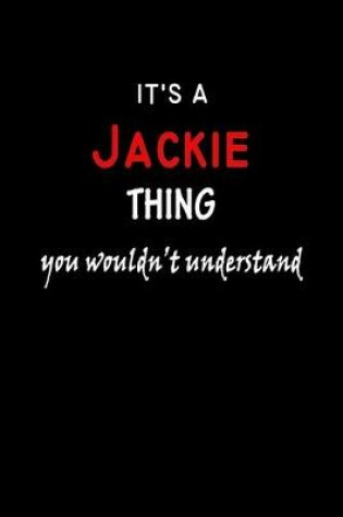 Cover of It's a Jackie Thing You Wouldn't Understandl