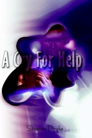 Cover of A Cry for Help