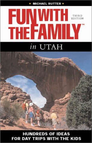 Book cover for Fun with the Family in Utah, 3rd