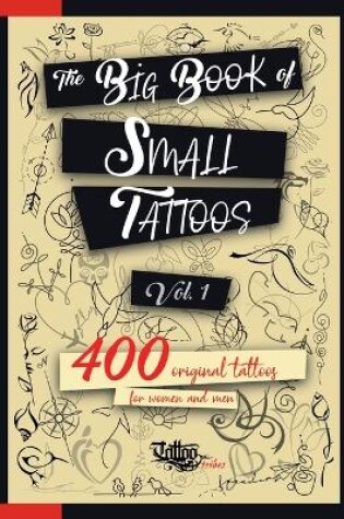 Cover of The Big Book of Small Tattoos - Vol.1