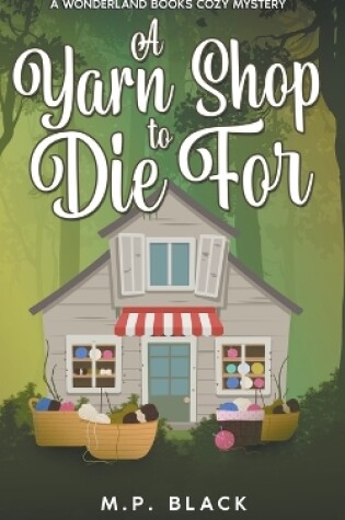 Cover of A Yarn Shop to Die For