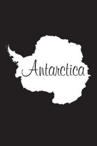 Cover of Antarctica - Black 101 - Lined Notebook with Margins - 6x9