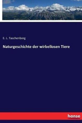 Cover of Naturgeschichte der wirbellosen Tiere